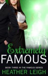 Extremely Famous - Heather Leigh