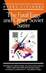 The Fatal Eggs and Other Soviet Satire 1918-1963 - Mikhail Bulgakov, Mirra Ginsburg