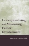 Conceptualizing and Measuring Father Involvement - Randal D. Day, Michael E. Lamb