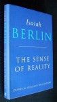 The Sense of Reality: Studies in Ideas and Their History - Isaiah Berlin