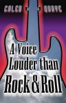 A Voice Louder than Rock & Roll - Caleb Quaye