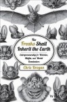 The Freaks Shall Inherit the Earth: Why Standing Out Might Be the New Fitting in - Chris Brogan