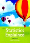 Statistics Explained: A Guide for Social Science Students, 2nd Edition - Perry Hinton