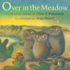 Over in the Meadow: A Counting Rhyme - Olive A. Wadsworth, Katharine Floyd Dana, Anna Vojtech, A Vojtech