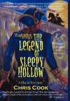 Washington Irving's the Legend of Sleepy Hollow: A Play in Two Acts - Chris Cook