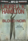 Blood Noir (Anita Blake, Vampire Hunter, #16) - Laurell K. Hamilton, Cynthia Holloway