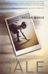 Rough Music - Patrick Gale