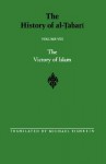 The History of Al-Tabari, Volume 8: The Victory of Islam - ابن جرير الطبري, Michael Fishbein