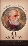 D. L. Moody: Evangelizing the World - Bonnie Harvey