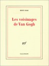 voisinages de Van Gogh - René Char