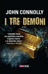 I tre demoni (Italian Edition) - John Connolly, Stefano Bortolussi