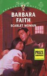 Scarlet Woman (Silhouette Special Edition, #975) - Barbara Faith