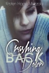 Crashing Back Down - Kristen Hope Mazzola