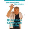 Os Jeitosos Continuam à Solta - José Pedro Gomes, Eduardo Madeira