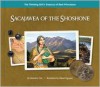 Sacajawea of the Shoshone - Natasha Yim, Albert Nguyen