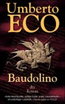 Baudolino. Roman. - Umberto Eco