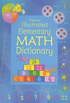 Usborne Illustrated Elementary Math Dictionary (Illustrated Dictionaries) - Kirsteen Rogers, Tori Large, Ruth Russell