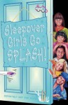 Sleepover Girls Go Splash! (The Sleepover Club) - Sue Mongredien