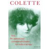 Colette par Colette : Sido, Mes Apprentissages, La Maison de Claudine, Les Vrilles de la Vigne - Colette