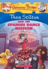 Thea Stilton And The Spanish Dance Mission (Turtleback School & Library Binding Edition) - Thea Stilton