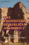 The Foundation of Biblical Authority - James Montgomery Boice