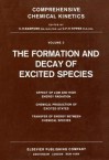 The Formation and Decay of Excited Species - C.H. Bamford, R.G. Compton, C.F.H. Tipper