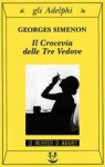 Il Crocevia delle Tre Vedove - Georges Simenon