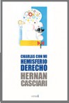 Charlas con mi hemisferio derecho - Hernán Casciari