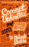 Coconut Unlimited - Nikesh Shukla