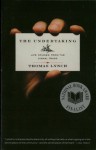 The Undertaking: Life Studies from the Dismal Trade - Thomas Lynch