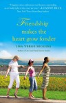 Friendship Makes the Heart Grow Fonder - Lisa Verge Higgins