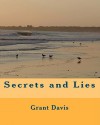 Secrets and Lies - Grant Davis, Seth Ben-Ezra, Bradley K. McDevitt, Louis Porter Jr., Antonio Rojo, Susan Van Camp, Eric Chan, Brandon Jarvis, Mark Kinney, Benjamin Schlitt, Michael Teegarden, Robert Alberico, Todd Furler, Joshua Geurink, Thane Stroop