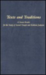 Texts and Traditions: A Source Reader for the Study of Second Temple and Rabbinic Judaism - Lawrence H. Schiffman