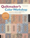 Quiltmaker's Color Workshop: The FunQuilts' Guide to Understanding Color and Choosing Fabrics - Weeks Ringle, Bill Kerr