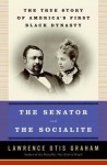 The Senator and the Socialite - Lawrence Otis Graham