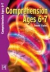 Comprehension: Ages 6 7 - Irene Yates, Catherine Ward