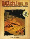 The Luthier's Handbook: A Guide to Building Great Tone in Acoustic Stringed Instruments - Roger H. Siminoff