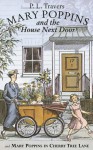 Mary Poppins in Cherry Tree Lane & Mary Poppins and the House Next Door - P.L. Travers, Mary Shepard