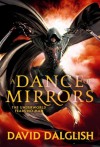 A Dance of Mirrors - David Dalglish