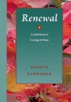 Renewal: A Little Book of Courage and Hope - Eknath Easwaran