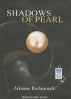 Shadows of Pearl - Arianne Richmonde, Karyn O'Bryant