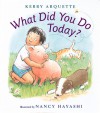 What Did You Do Today? - Kerry Arquette, Nancy Hayashi