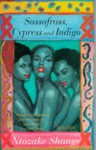 Sassafrass, Cypress and Indigo - Ntozake Shange