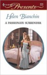 A Passionate Surrender (Harlequin Presents, #2279) - Helen Bianchin