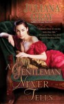 A Gentleman Never Tells (Affairs by Moonlight, #2) - Juliana Gray