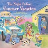 The Night Before Summer Vacation (Reading Railroad Books) - Natasha Wing, Julie Durrell