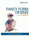 Fancy Form Design - Jina Bolton, Derek Featherstone, Tim Connell