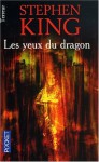 Les yeux du dragon - Evelyne Châtelain, Stephen King