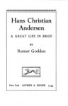 Hans Christian Andersen: A Great Life In Brief - Rumer Godden, Stefan Zweig