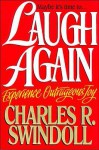 Laugh Again - Charles R. Swindoll